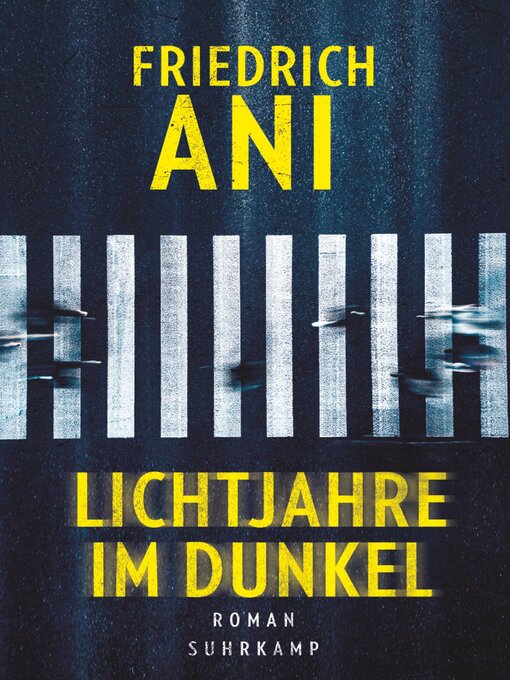 Title details for Lichtjahre im Dunkel by Friedrich Ani - Wait list
